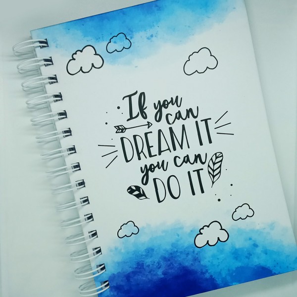 Tефтер "If you can dream it, you can do it"